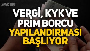 Vergi, Prim ve KYK borçları için yapılandırma resmen başladı Resmi gazetede yayınlandı