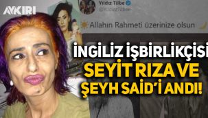 Yıldız Tilbe, İngiliz işbirlikçisi Seyit Rıza ve Şeyh Said'i andı!