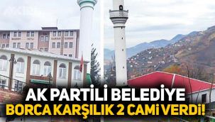 AK Partili belediye vergi borçlarına karşılık 2 camiyi Maliye'ye devretti