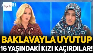 Akılalmaz olay: Evdekileri baklava ile uyutup, 16 yaşındaki engelli kızı kaçırdılar!