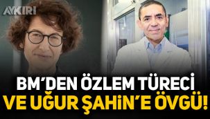 Birleşmiş Milletler'den Uğur Şahin ve Özlem Türeci'ye övgü!
