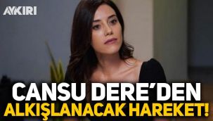 Cansu Dere'den alkışlanacak hareket: Tüm borçları üstlendi