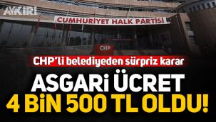 CHP'li belediye asgari ücreti 4 bin 500 TL'ye yükseltti 
