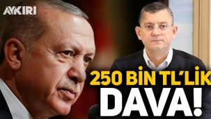 Erdoğan, Özgür Özel'e 250 bin TL'lik dava açtı!