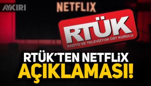 RTÜK'ten Netflix açıklaması
