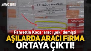 Sağlık Bakanı 'aracı yok' demişti, Çin aşısında aracı firma ortaya çıktı!