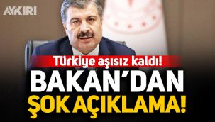 Sağlık Bakanı Fahrettin Koca'dan şok açıklama: Türkiye aşısız kaldı