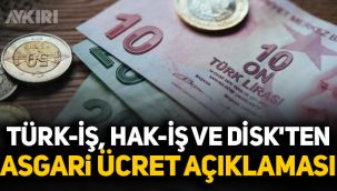 Türk-İş, Hak-İş ve DİSK'ten asgari ücret için ortak açıklama 