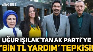 Uğur Işılak'tan AK Parti'ye '1000 TL yardım' tepkisi!