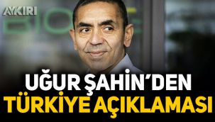 Uğur Şahin'den Türkiye açıklaması 