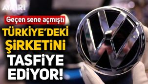 Volkswagen geçen sene kurduğu Türkiye’deki şirketini kapatıyor