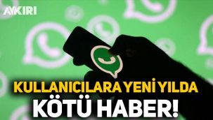 WhatsApp kullananlara yeni yılda kötü haber