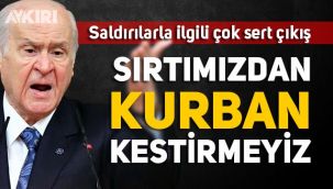 Ankara'daki saldırılarla ilgili Devlet Bahçeli'den çok sert açıklama: 