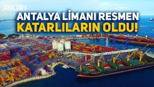 Antalya Limanı Katar'ın oldu