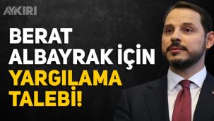 Berat Albayrak ve Murat Uysal için yargılama talebi