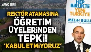 Boğaziçi Üniversitesi'ne AK Partili Melih Bulu'nun atanmasına öğretim üyelerinden tepki!