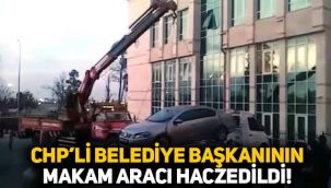 CHP'li belediye başkanının makam aracı haczedildi