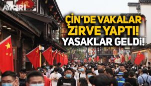 Çin'de vakalar zirve yaptı, kısıtlamalar getirildi!