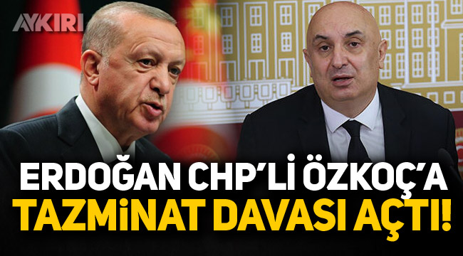 Cumhurbaşkanı Erdoğan'dan CHP'li Engin Özkoç'a tazminat davası!