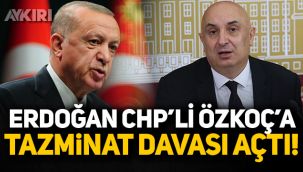 Cumhurbaşkanı Erdoğan'dan CHP'li Engin Özkoç'a tazminat davası!