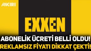 Exxen'in abonelik ücretleri belli oldu! Reklamsız Exxen'in fiyatı dikkat çekti