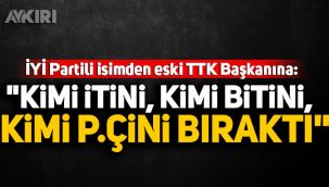 İYİ Partili Feridun Bahşi'den eski TTK Başkanına: 