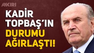 Kadir Topbaş son durumu, Kadir Topbaş'ın sağlık durumu ağırlaştı, diyalize bağlandı