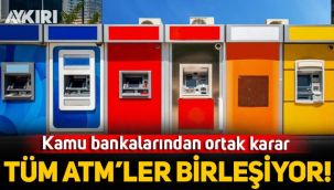 Kamu bankalarına ait tüm ATM'ler tek ATM'de toplanacak