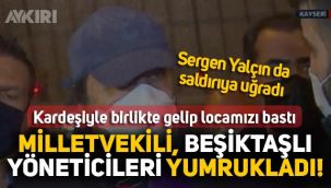 Kayserispor maçının ardından Beşiktaşlı yöneticiler MHP milletvekili Bakir Ersoy tarafından yumruklandı, 