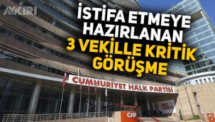 Kemal Kılıçdaroğlu, CHP'den istifa edeceği konuşulan 3 vekille görüştü