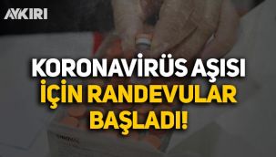Koronavirüs aşısı için randevular verilmeye başlandı!