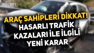 Maddi hasarlı trafik kazalarında değer kaybı için tazminat bedeli yeniden hesaplanacak