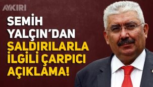MHP'li Semih Yalçın'dan Selçuk Özdağ açıklaması: Kendisini hiç sevmem ama ilgim ve bilgim yok