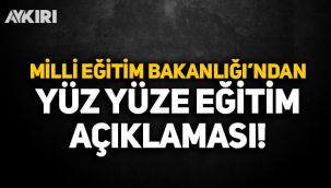 Milli Eğitim Bakanlığı'ndan yüz yüze eğitim açıklaması: 11 Ocak'ta başlıyor!