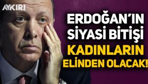 Necati Doğru: Erdoğan'ın siyasi bitişi kadınların elinden olacak!
