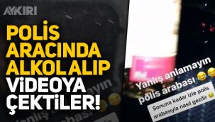 Polis aracında alkol alıp, videoya çektiler, bununla da yetinmeyip TikTok'ta yayınladılar