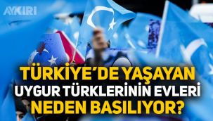 Türkiye'deki Uygurların evleri neden basılıyor?