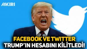 Twitter ve Facebook, Trump'ın hesaplarını kilitledi!