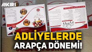 Adliyelerde Arapça dönemi!