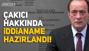 Alaattin Çakıcı hakkında iddianame hazırlandı