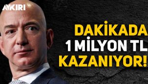 Amazon'un kurucusu Jeff Bezos, dakikada 1 milyon TL kazanıyor!
