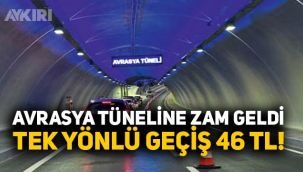 Avrasya tüneli geçiş ücretleri ne kadar oldu? Avrasya tüneline beklenen zam geldi