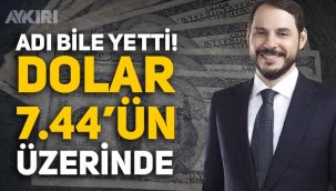 Berat Albayrak söylentisi doların ateşini yükseltti! Dolar kuru 7.44'ün üzerine çıktı