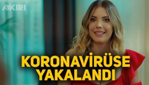 Eda Ece, koronavirüse yakalandı
