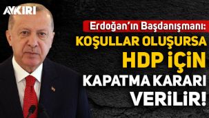 Erdoğan'ın Başdanışmanı: Anayasal koşullar oluşursa HDP için kapatma kararı verilir