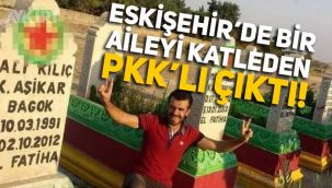 Eskişehir'de Tokkal ailesini acımasız bir şekilde evlerinde katleden Mehmet Şerif Boğa'nın PKK'lı olduğu ortaya çıktı