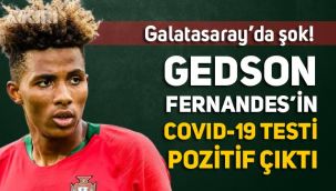 Galatasaray'da Gedson Fernandes şoku, Covid-19 testi pozitif çıktı