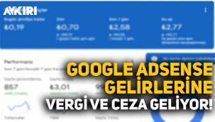 Google Adsense gelirlerine vergi ve ceza geliyor