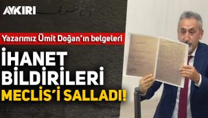 Ümit Doğan'ın yayınlamış olduğu, İskilipli Atıf'ı 'ihanet bildirileri' Meclis'i salladı!