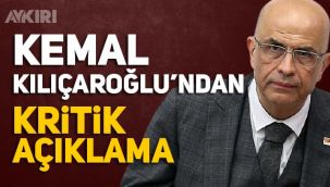 Kemal Kılıçdaroğlu'ndan Enis Berberoğlu açıklaması